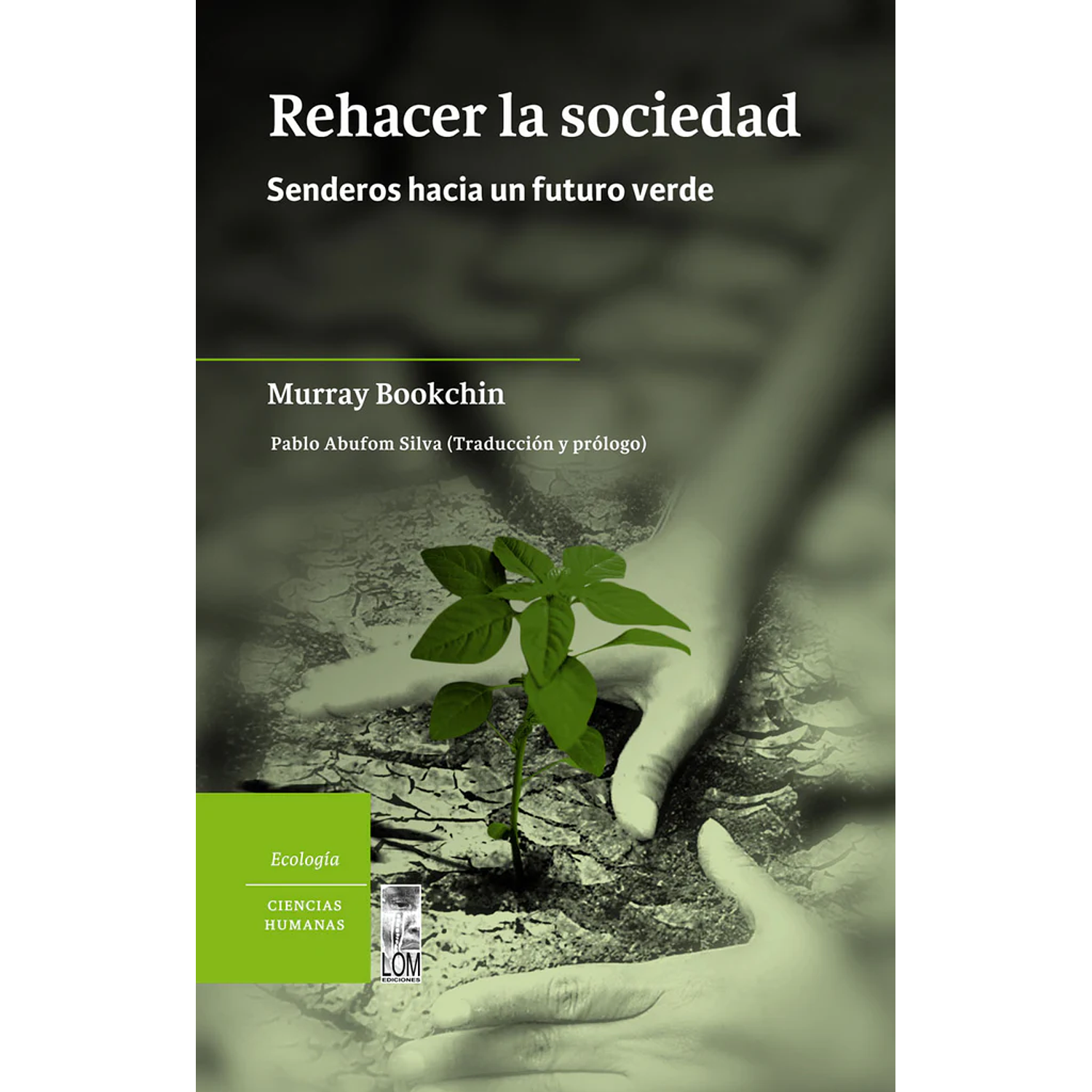 Rehacer La Sociedad