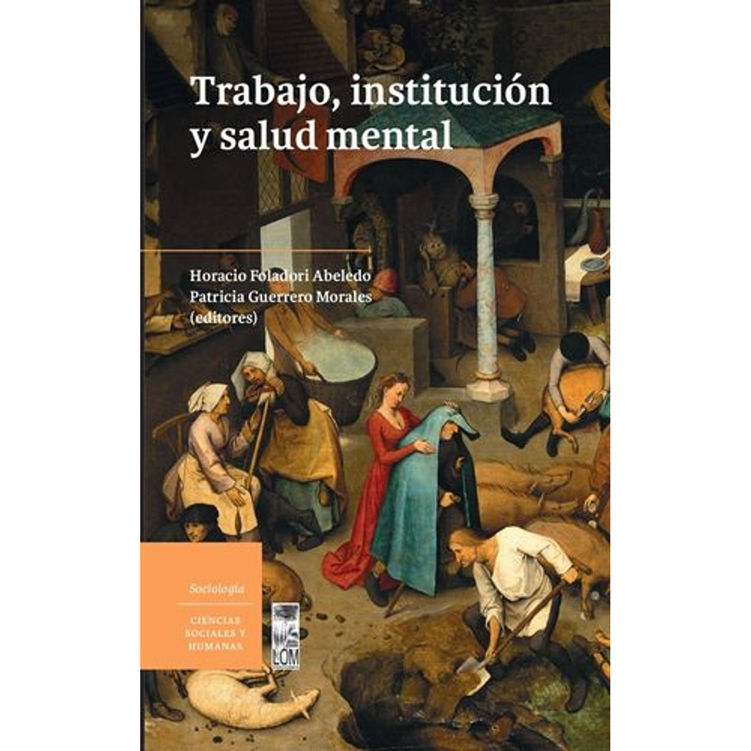 Trabajo, Institución Y Salud Mental