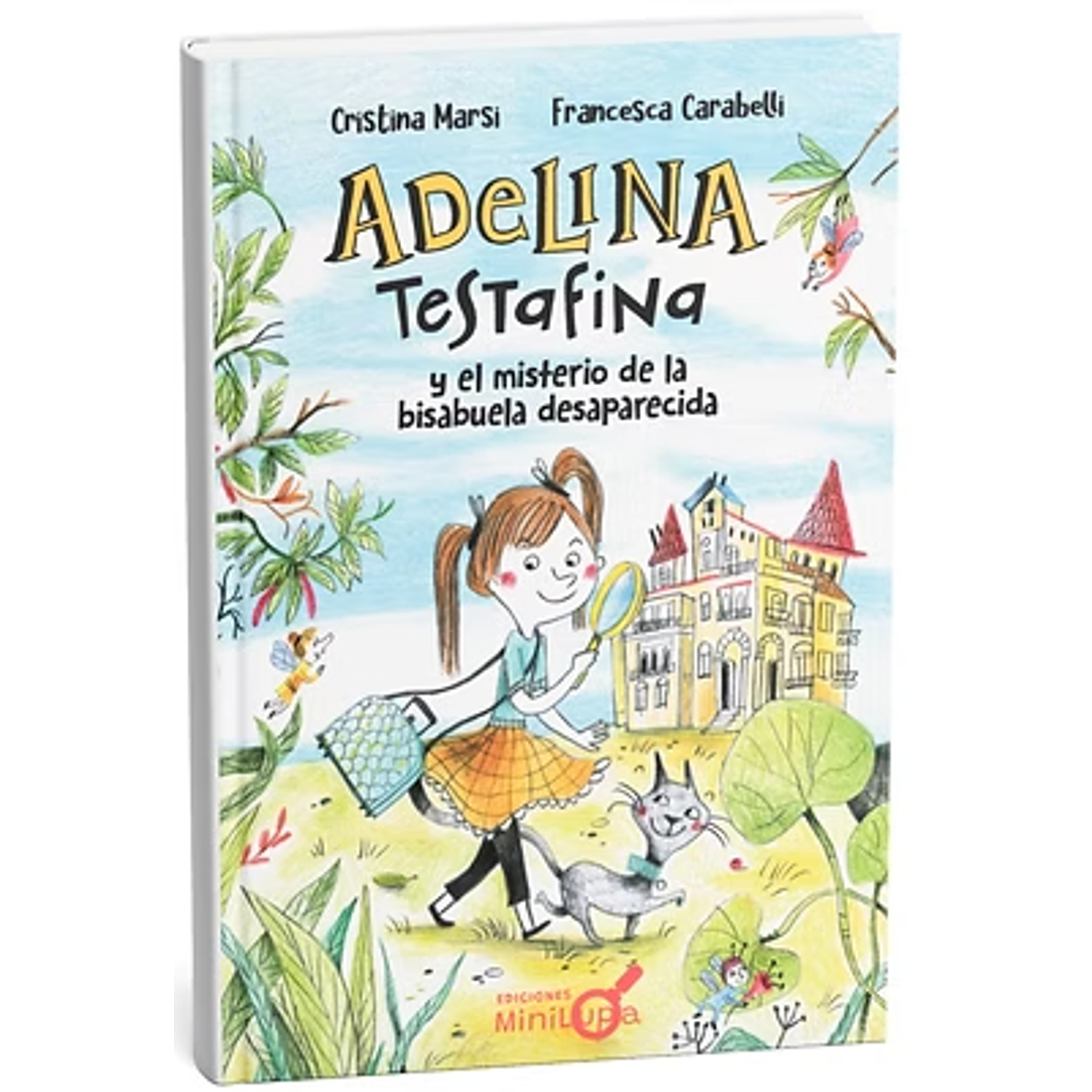 Adelina Testafina Y El Misterio De La Bisabuela Desaparecida