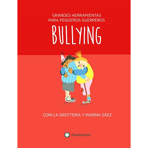 Bullying - Grandes Herramientas Para Pequeños Guerreros