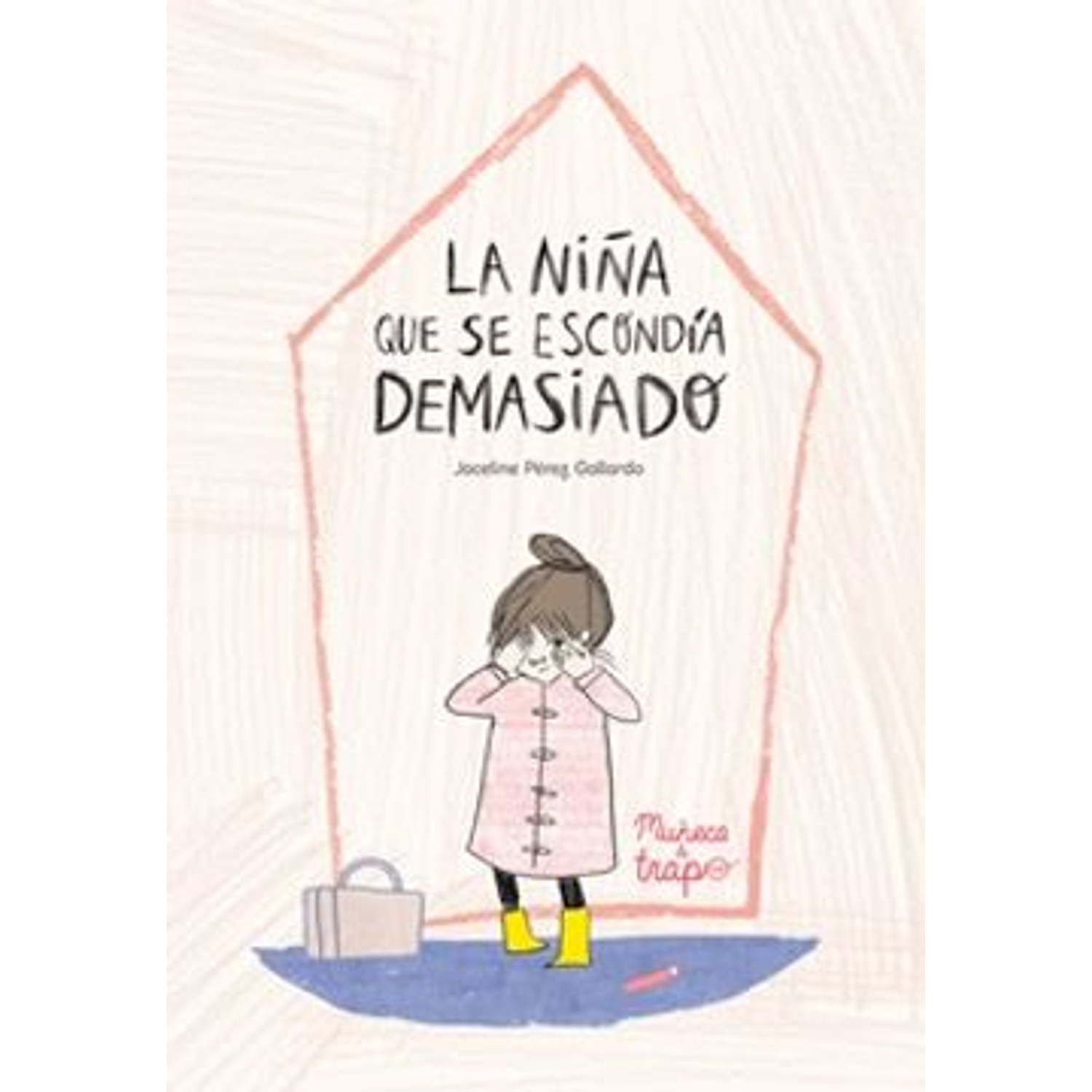 La Niña Que Se Escondía Demasiado