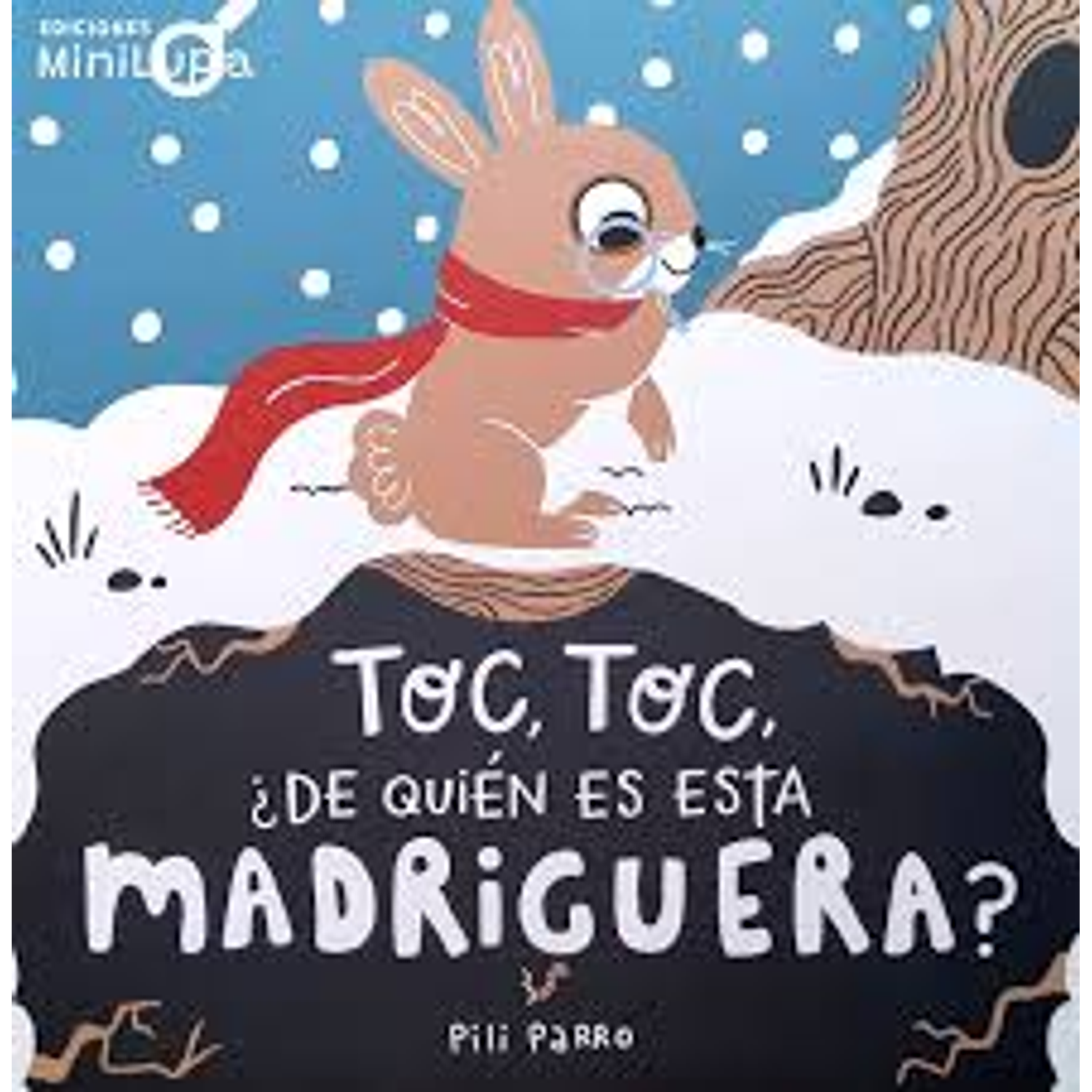 Toc, Toc, ¿De Quién Es Esta Madriguera?