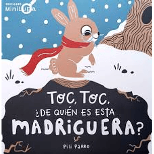 Toc, Toc, ¿De Quién Es Esta Madriguera?