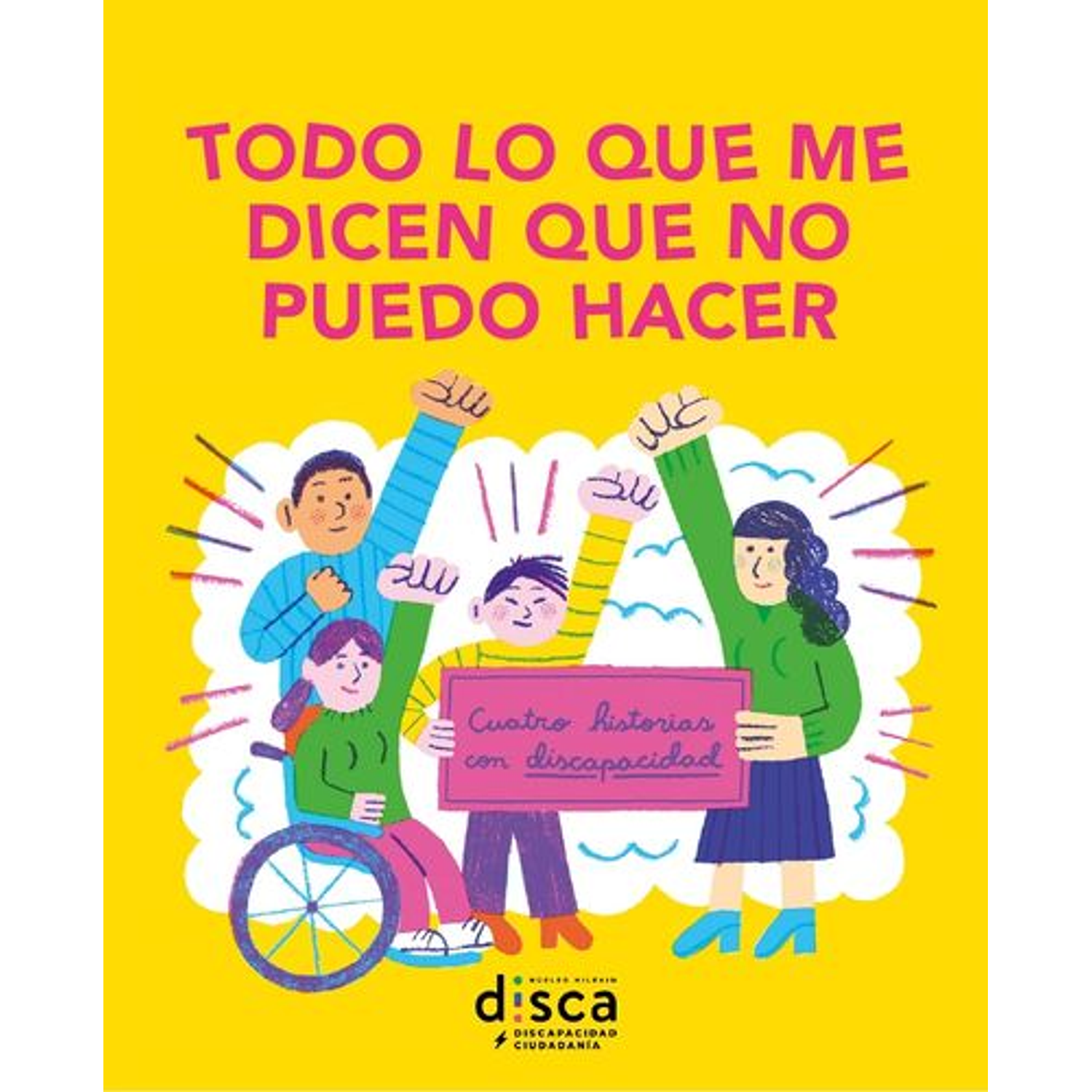 Todo Lo Que Me Dicen Que No Puedo Hacer 