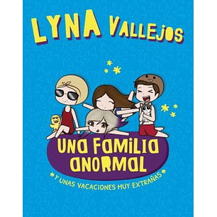 Una Familia Anormal 3 Y Unas Vacaciones Muy Extrañas