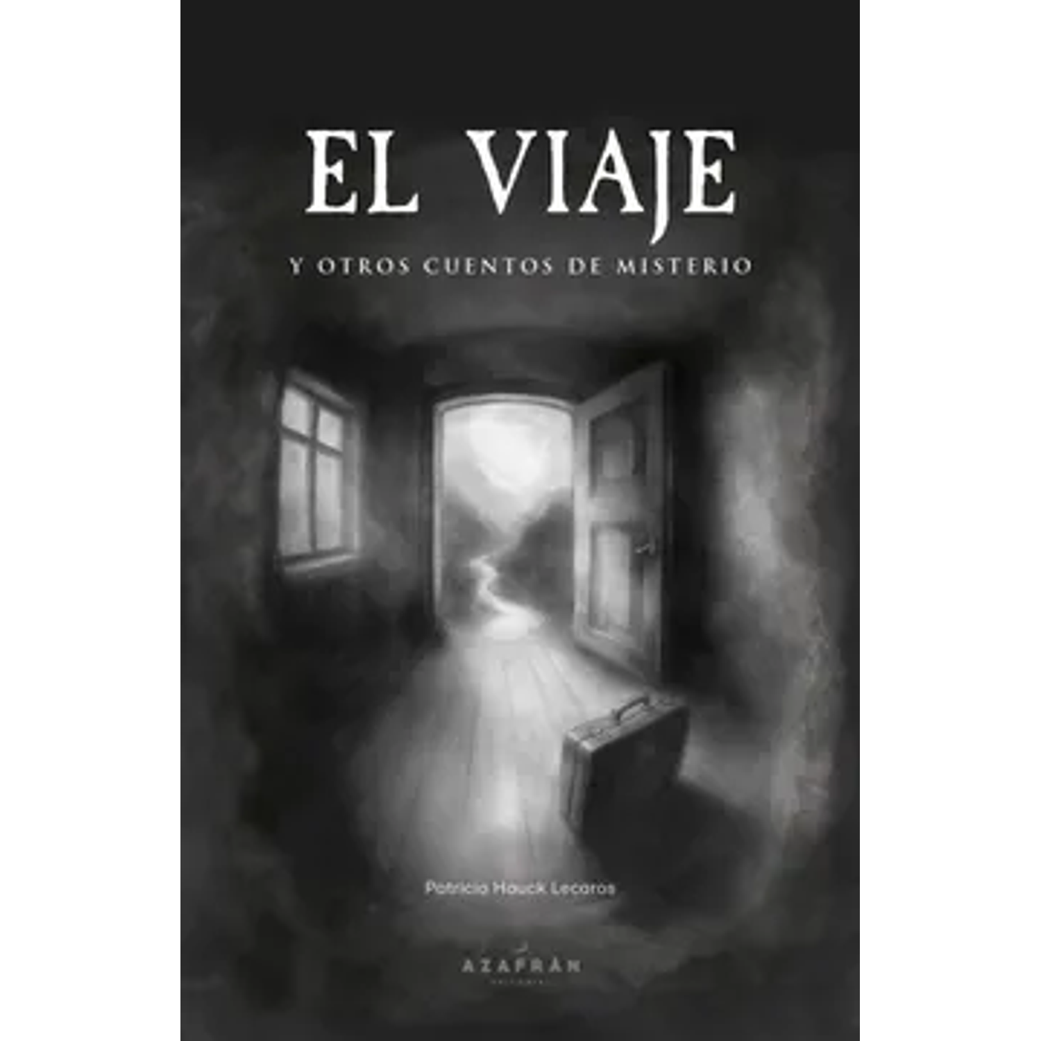 El Viaje Y Otros Cuentos De Misterio