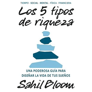 Los 5 Tipos De Riqueza