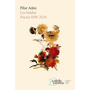 Las Huidas - Poesía 1998-2024