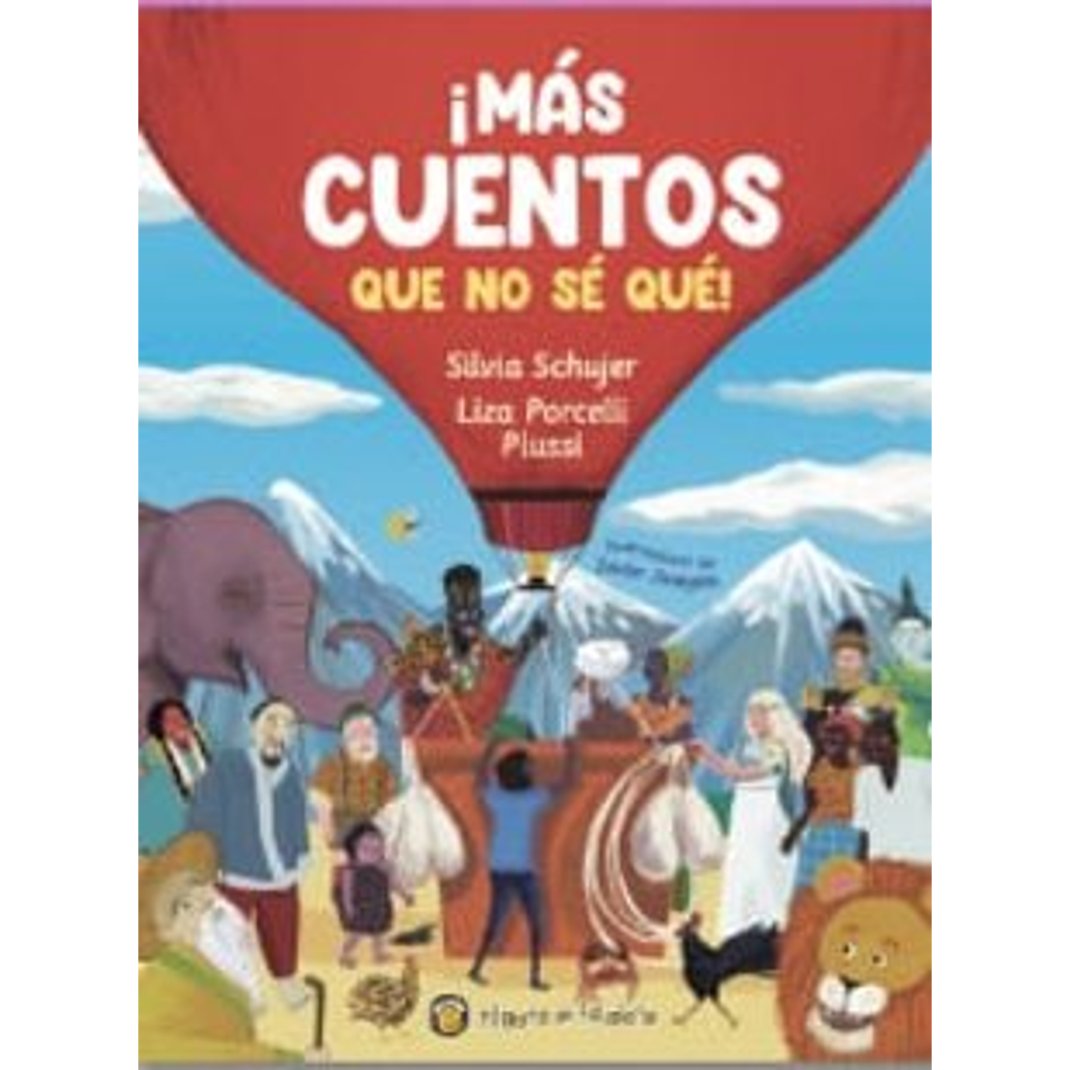 ¡Más Cuentos Que No Sé Qué!