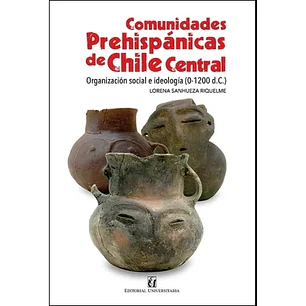 Comunidades Prehispánicas De Chile Central