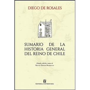 Sumario De La Historia General Del Reino De Chile
