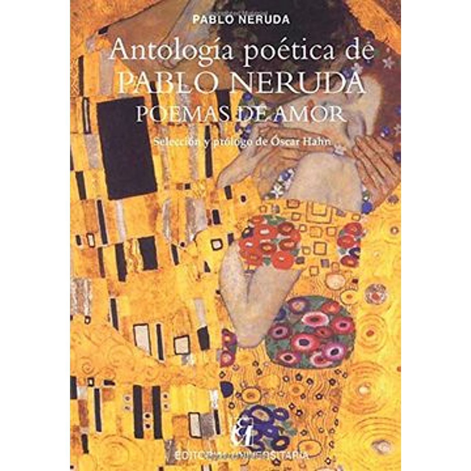 Antología Poética De Pablo Neruda - Poemas De Amor