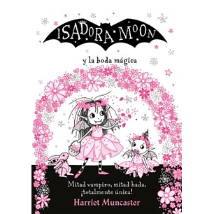 Isadora Moon 15 Y La Boda Magica