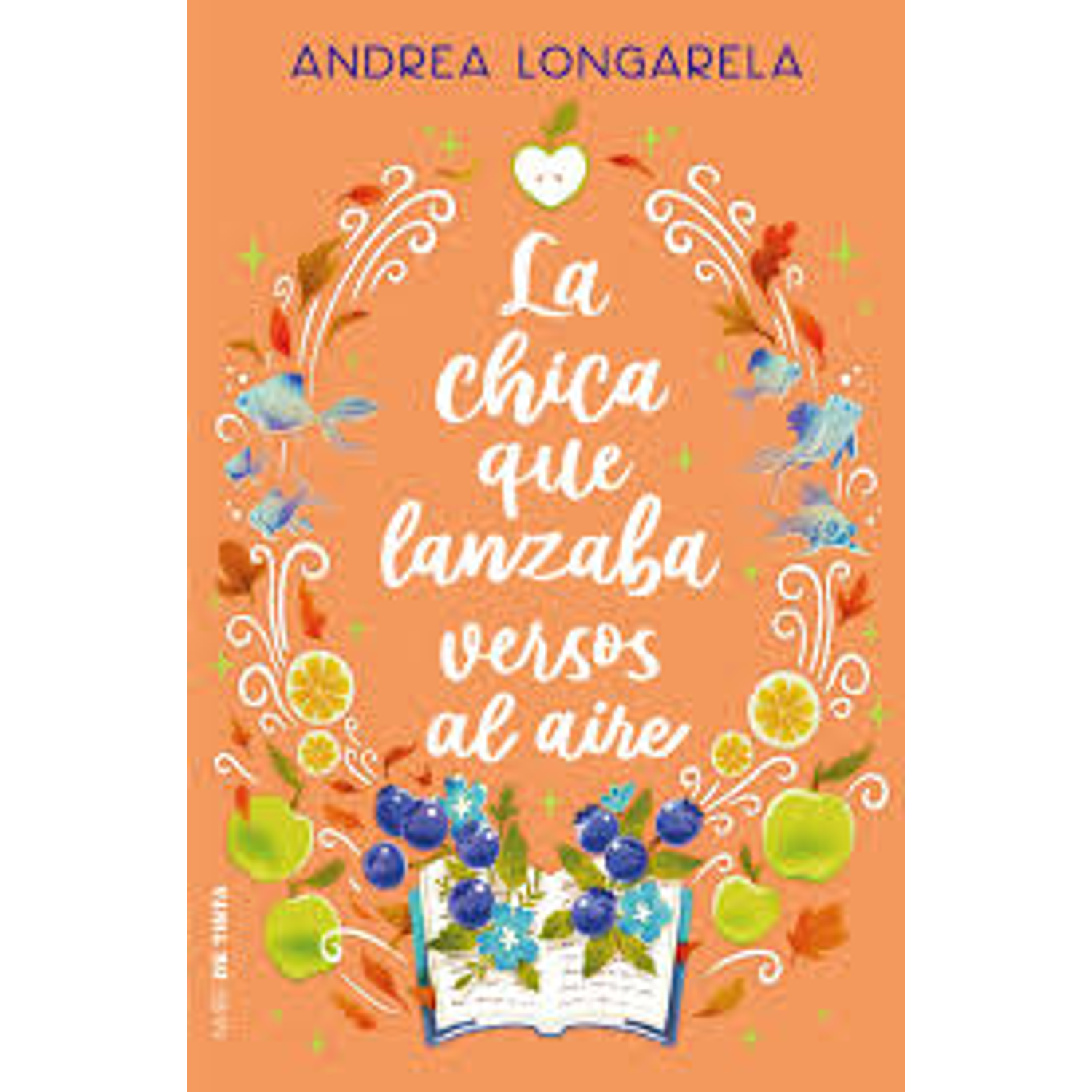 La Chica Que Lanzaba Versos Al Aire