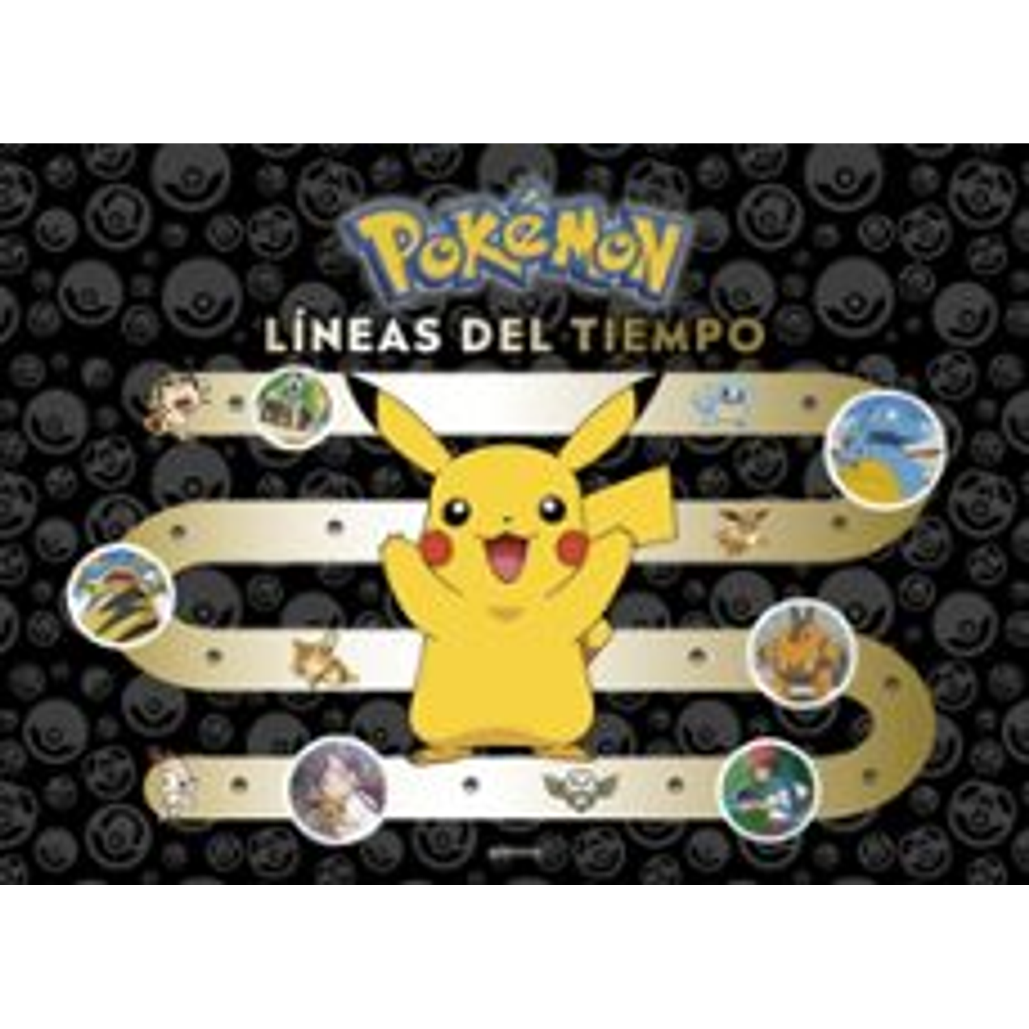 Pokemon. Lineas Del Tiempo (Coleccion Pokemon)