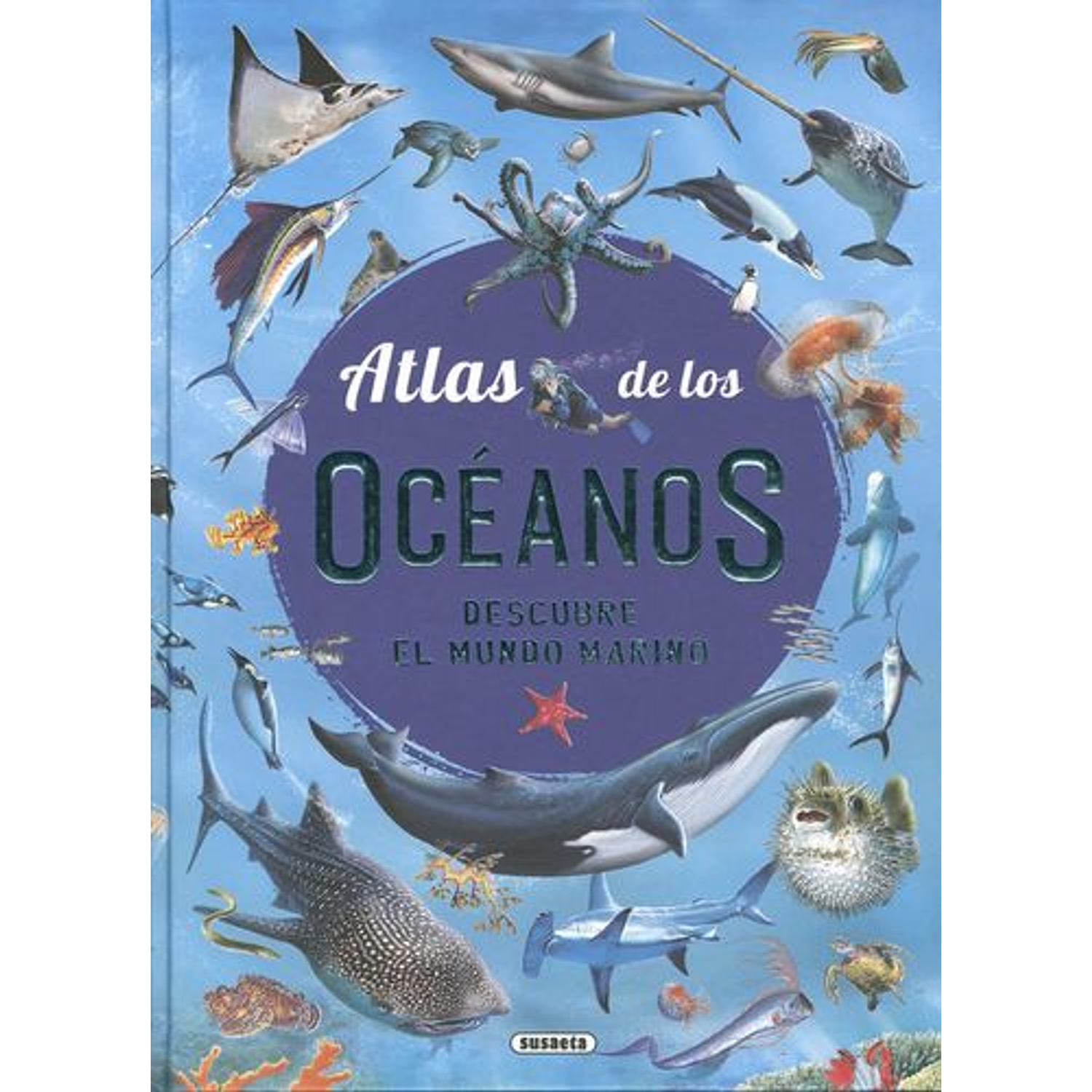 Atlas De Los Océanos. Descubre El Mundo Marino