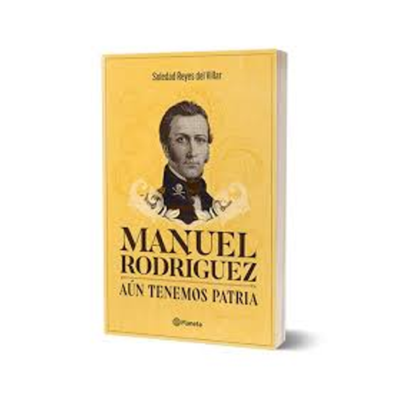 Manuel Rodríguez - Aún Tenemos Patria