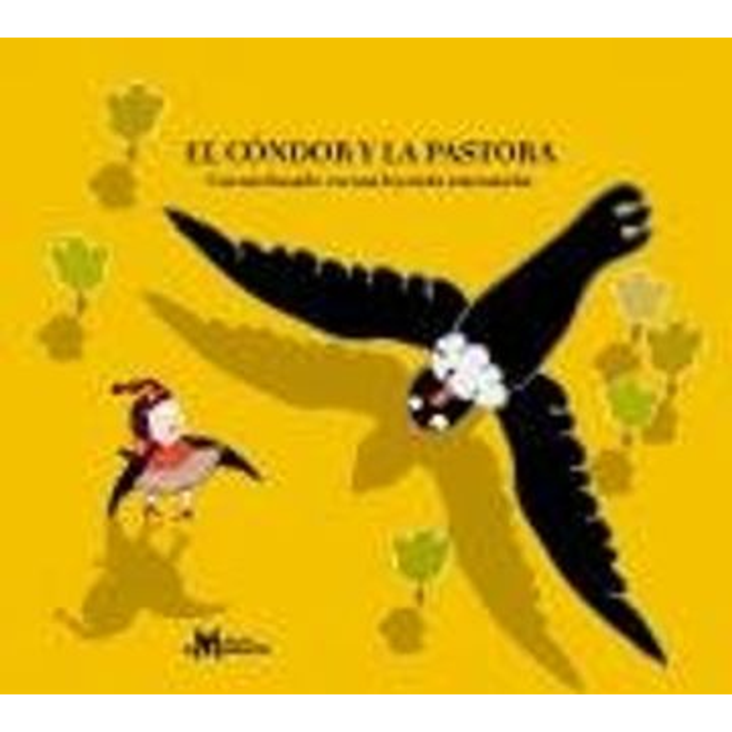 El Condor Y La Pastora