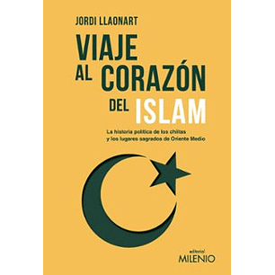 Viaje Al Corazón Del Islam