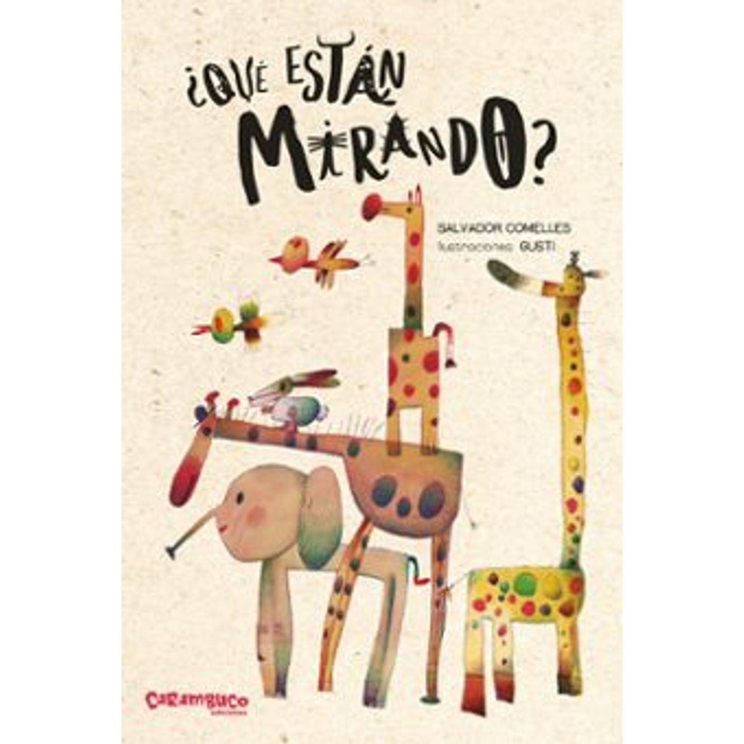 ¿Que Están Mirando?