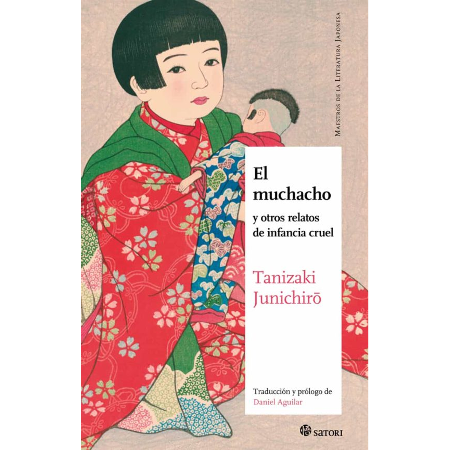 El Muchacho Y Otros Relatos De Infancia Cruel