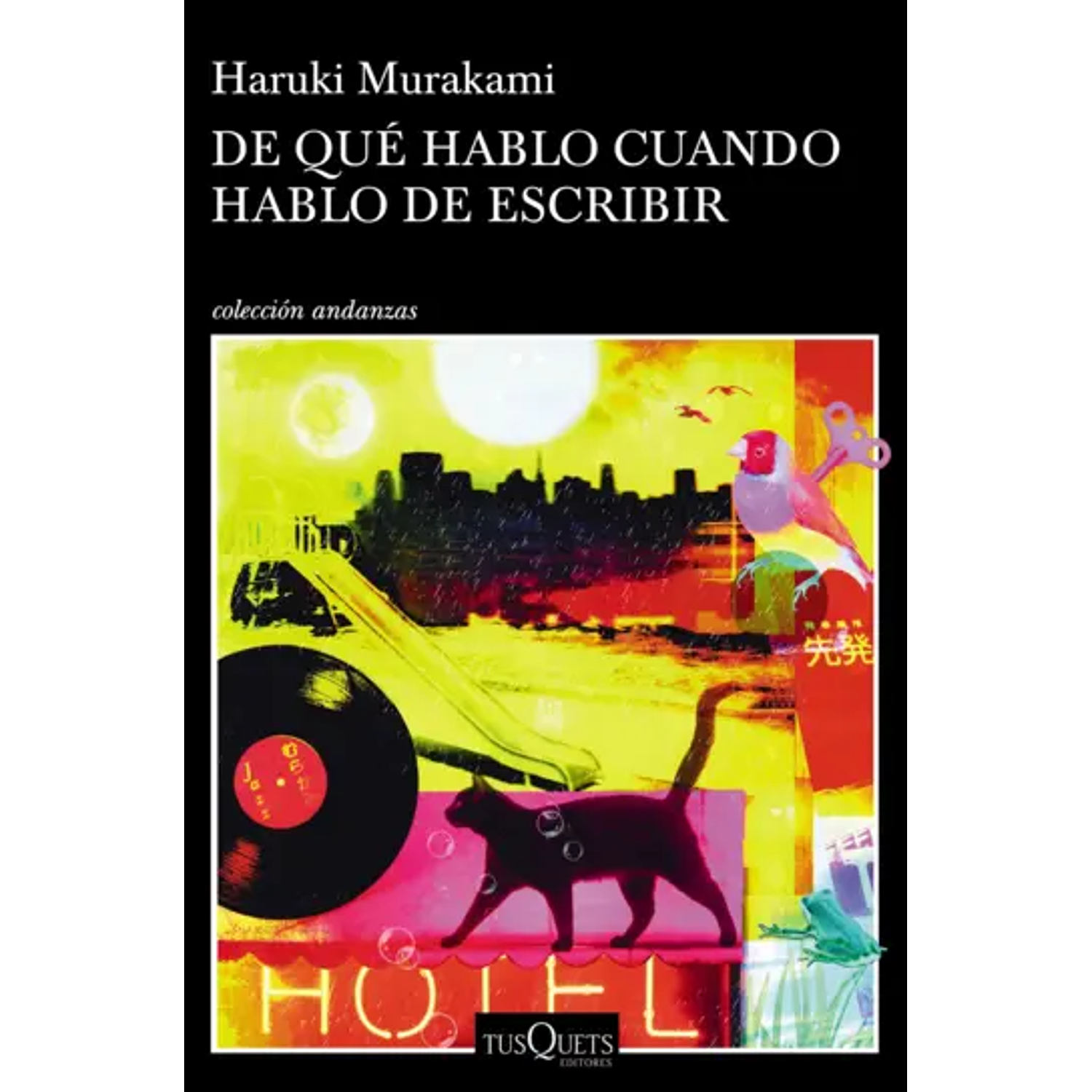 De Qué Hablo Cuando Hablo De Escribir