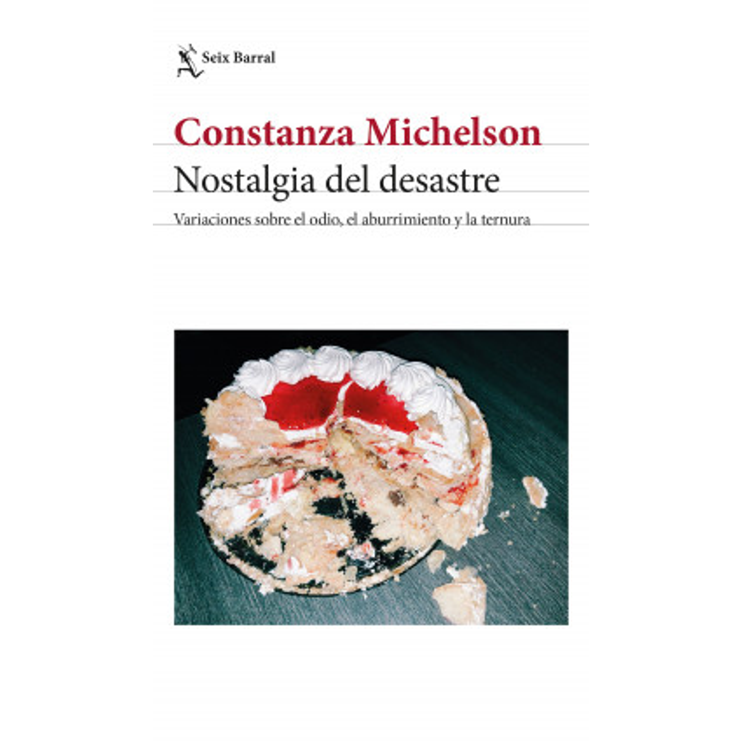 Nostalgia Del Desastre