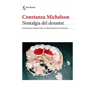 Nostalgia Del Desastre