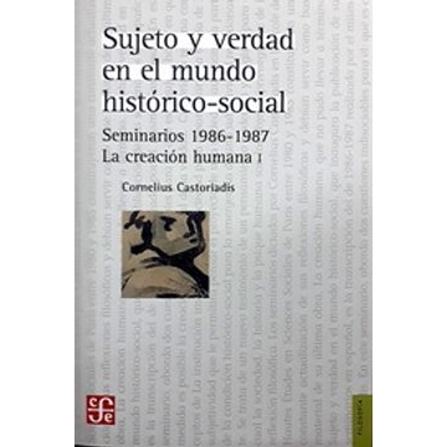 Sujeto Y Verdad En El Mundo Histórico-social