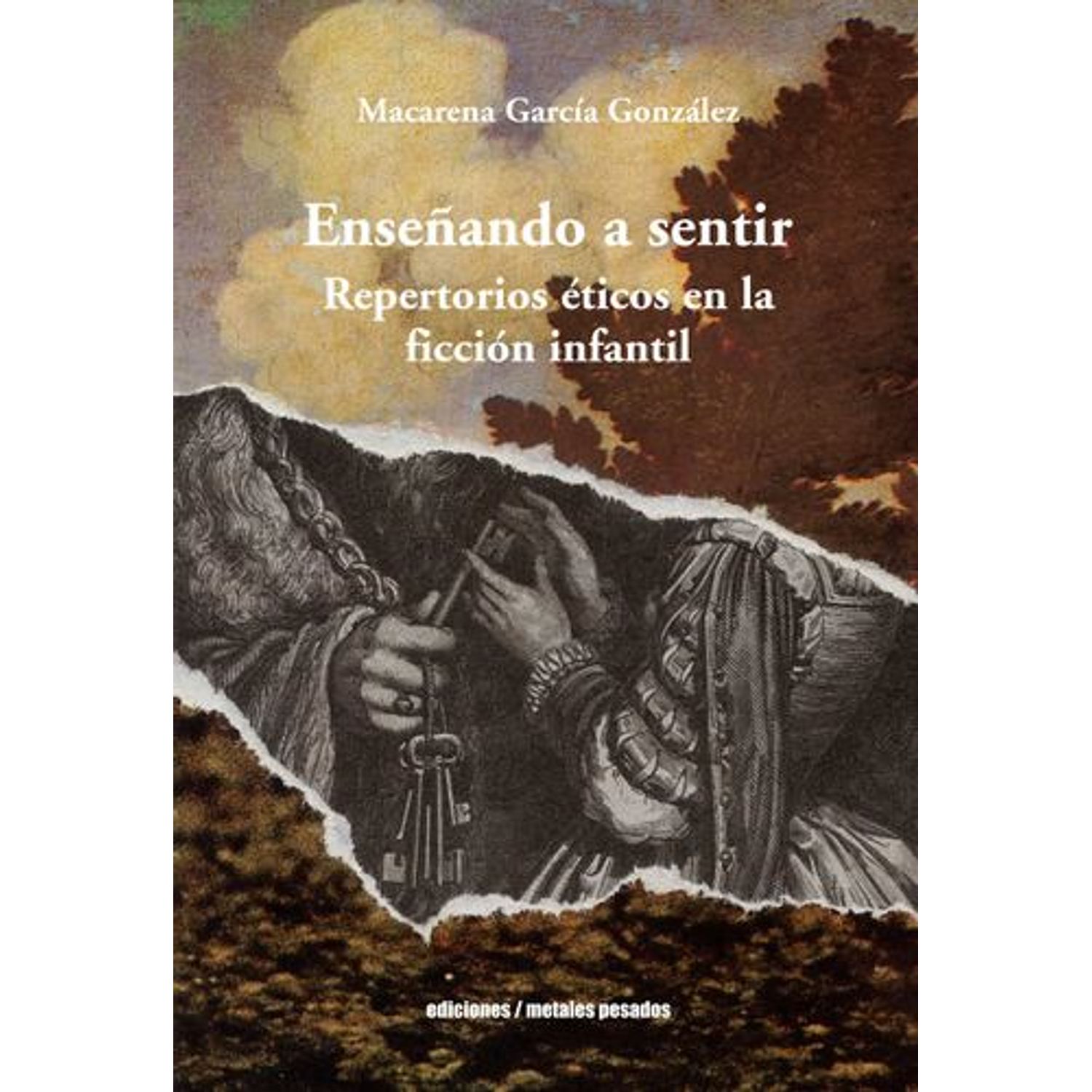 Enseñando A Sentir - Repertorios ÉTicos En La Ficción Infantil