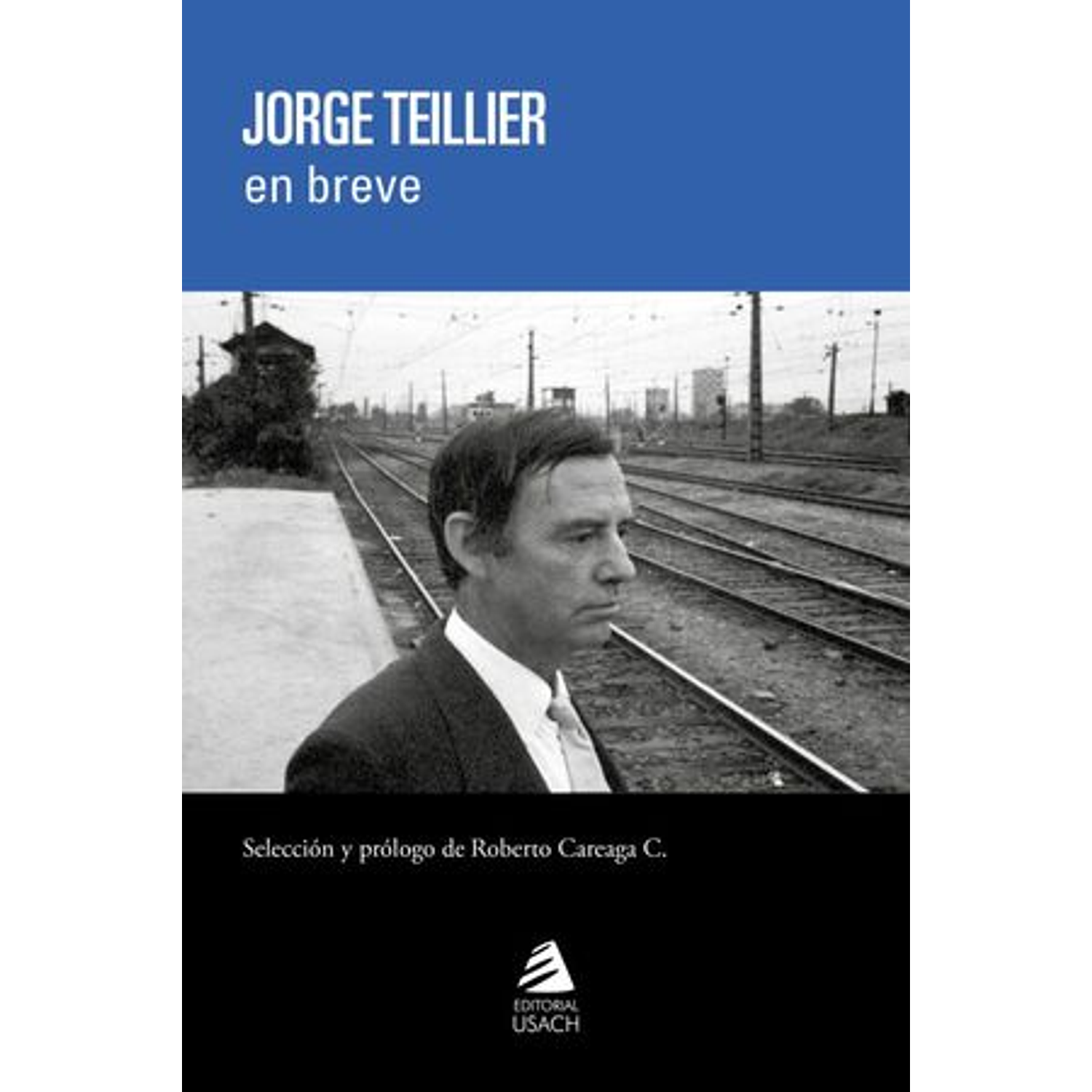 Jorge Teillier En Breve