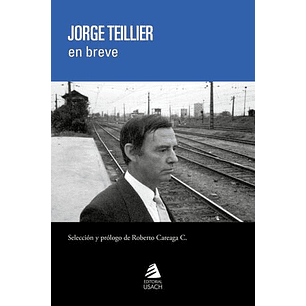 Jorge Teillier En Breve