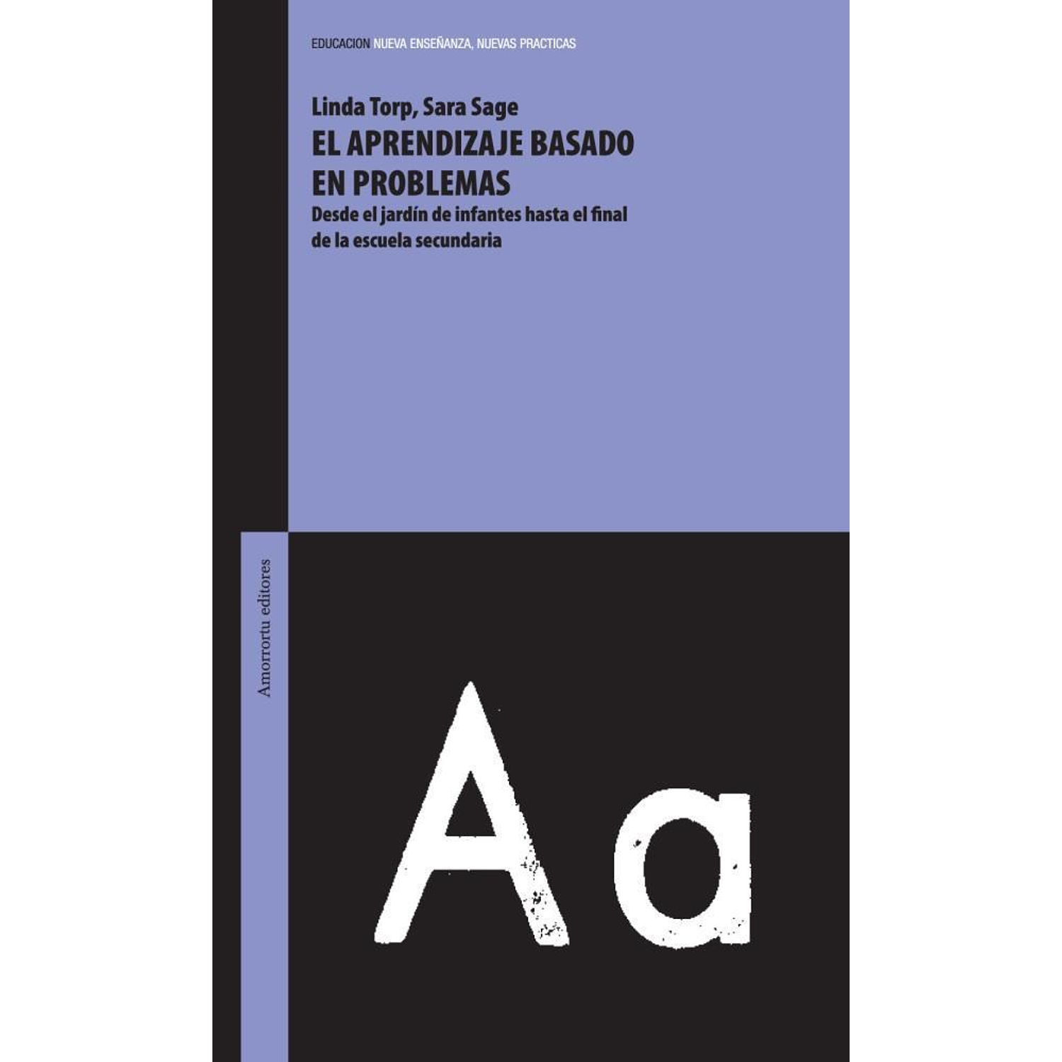 El Aprendizaje Basado En Problemas: Desde El Jardín De Infantes Hasta El Final De La Escuela Secundaria