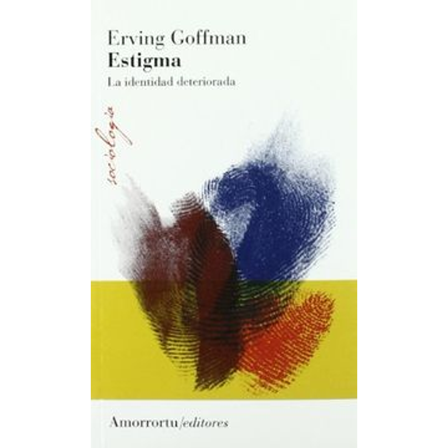 Estigma. La Identidad Deteriorada