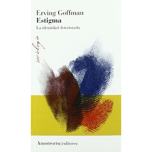 Estigma. La Identidad Deteriorada