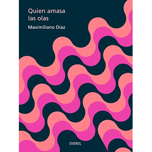 Quien Amasa Las Olas