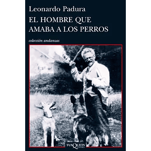 El Hombre Que Amaba A Los Perros