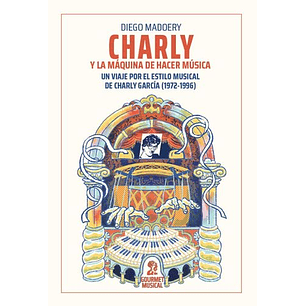 Charly Y La Máquina De Hacer Música