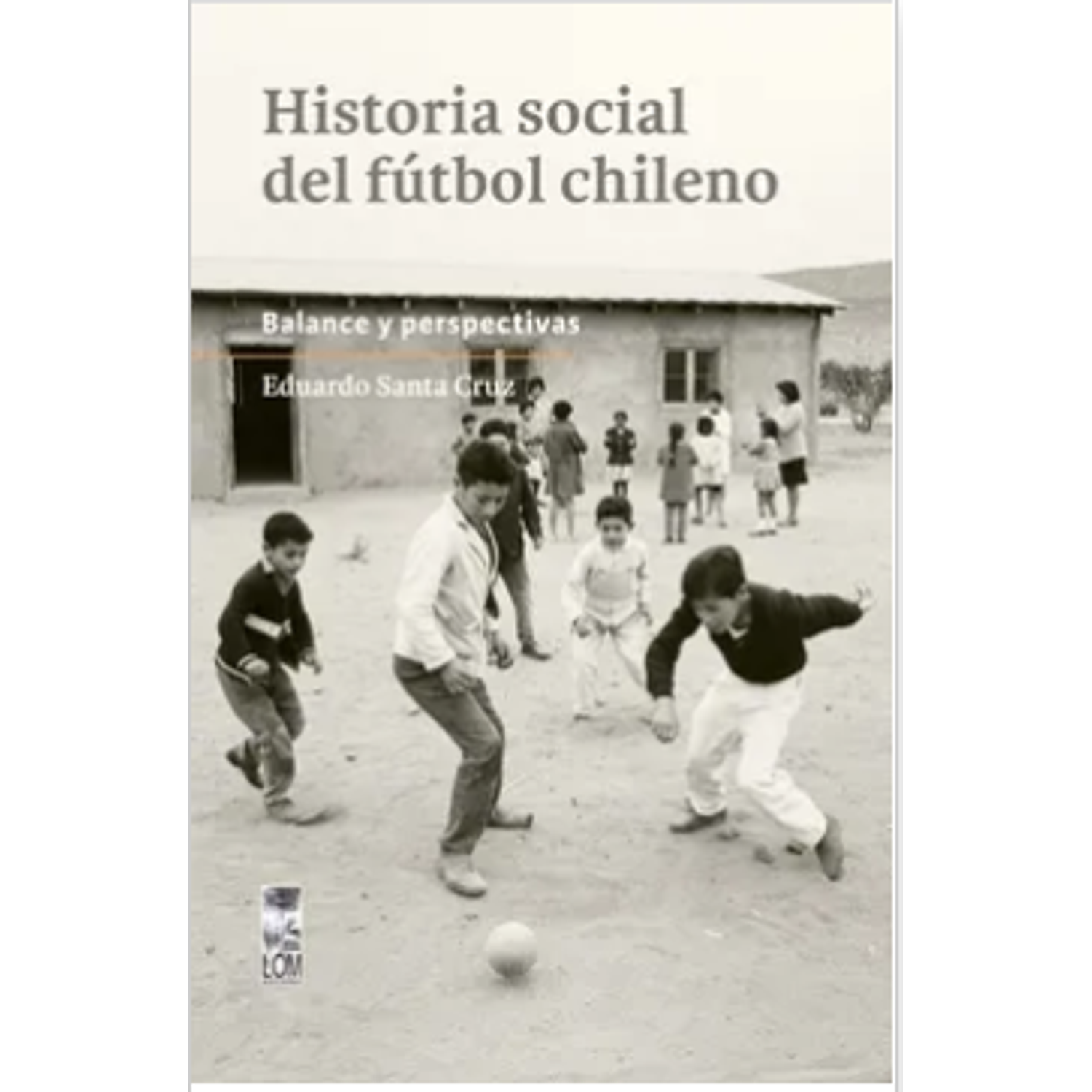 Histora Social Del Futbol Chileno