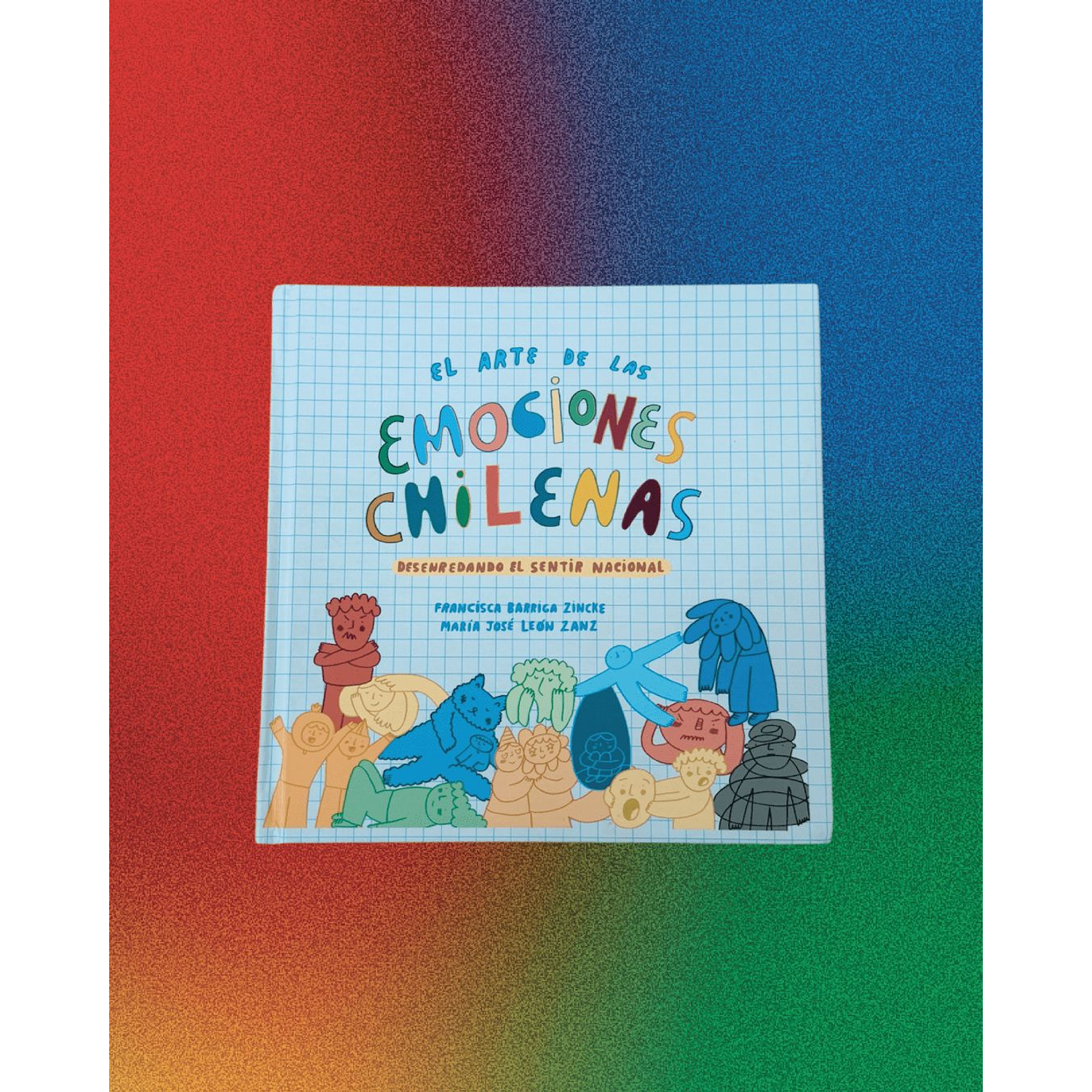 El Arte De Las Emociones Chilenas