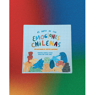 El Arte De Las Emociones Chilenas