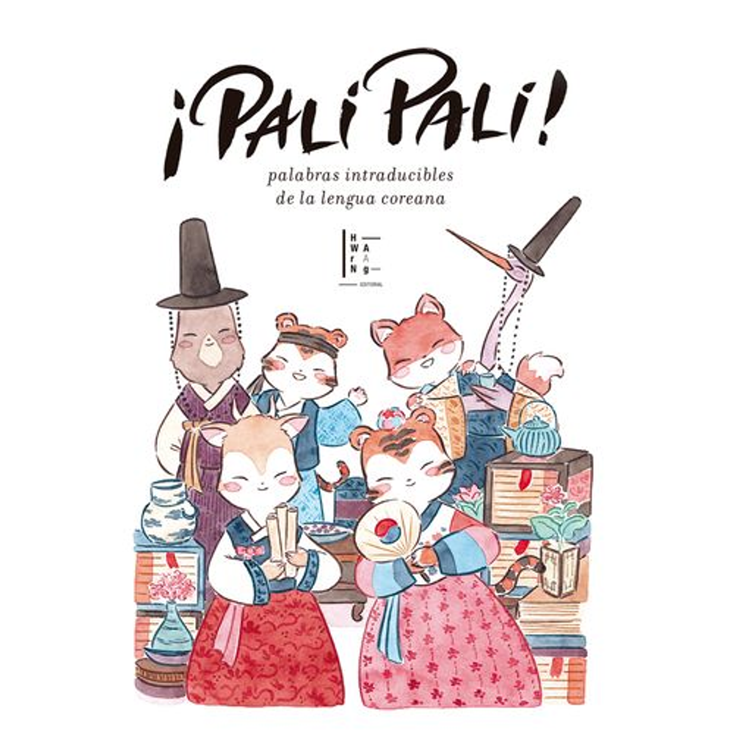 ¡Pali Pali! Palabras Intraducibles De La Lengua Coreana