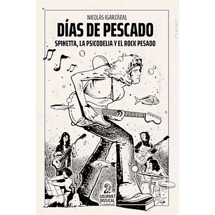 Dias De Pescado Spinetta La Psicodelia Y El Rock Pesado