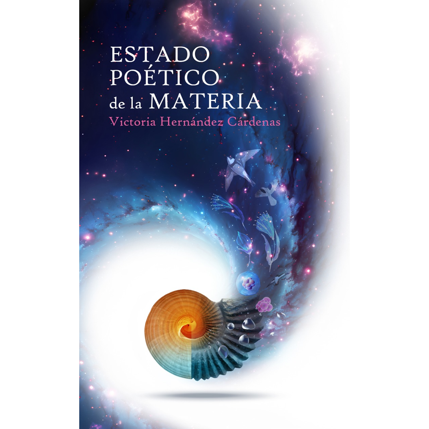 Estado Poético De La Materia