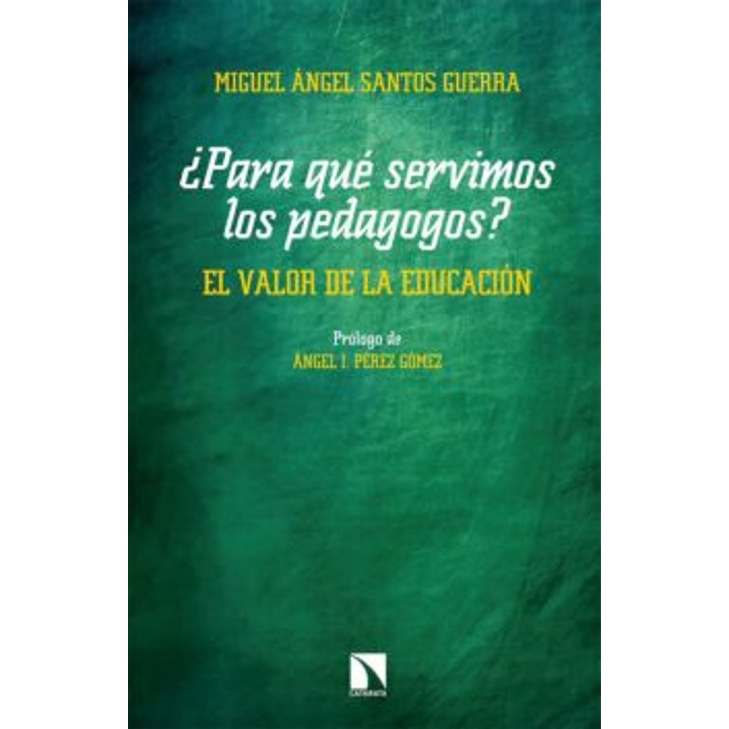 ¿Para Qué Servimos Los Pedagogos?