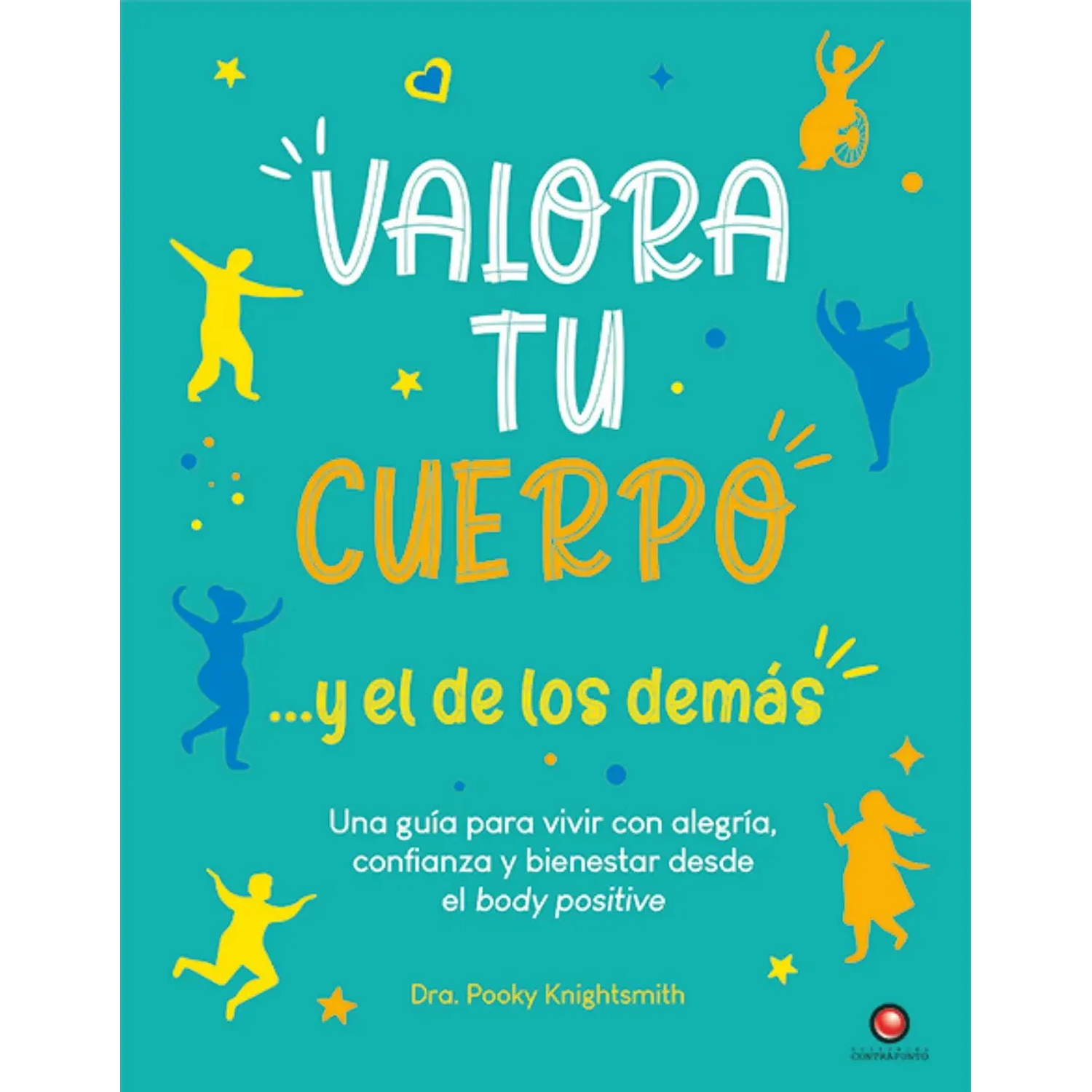 Valora Tu Cuerpo Y El De Los Demás