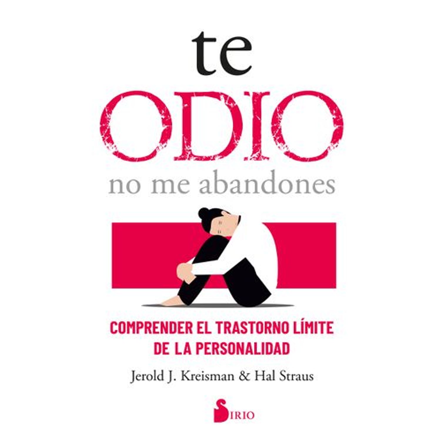 Te Odio No Me Abandones