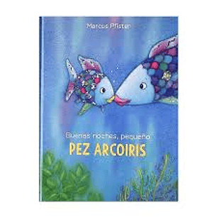 Buenas Noches Pequeño Pez Arcoiris