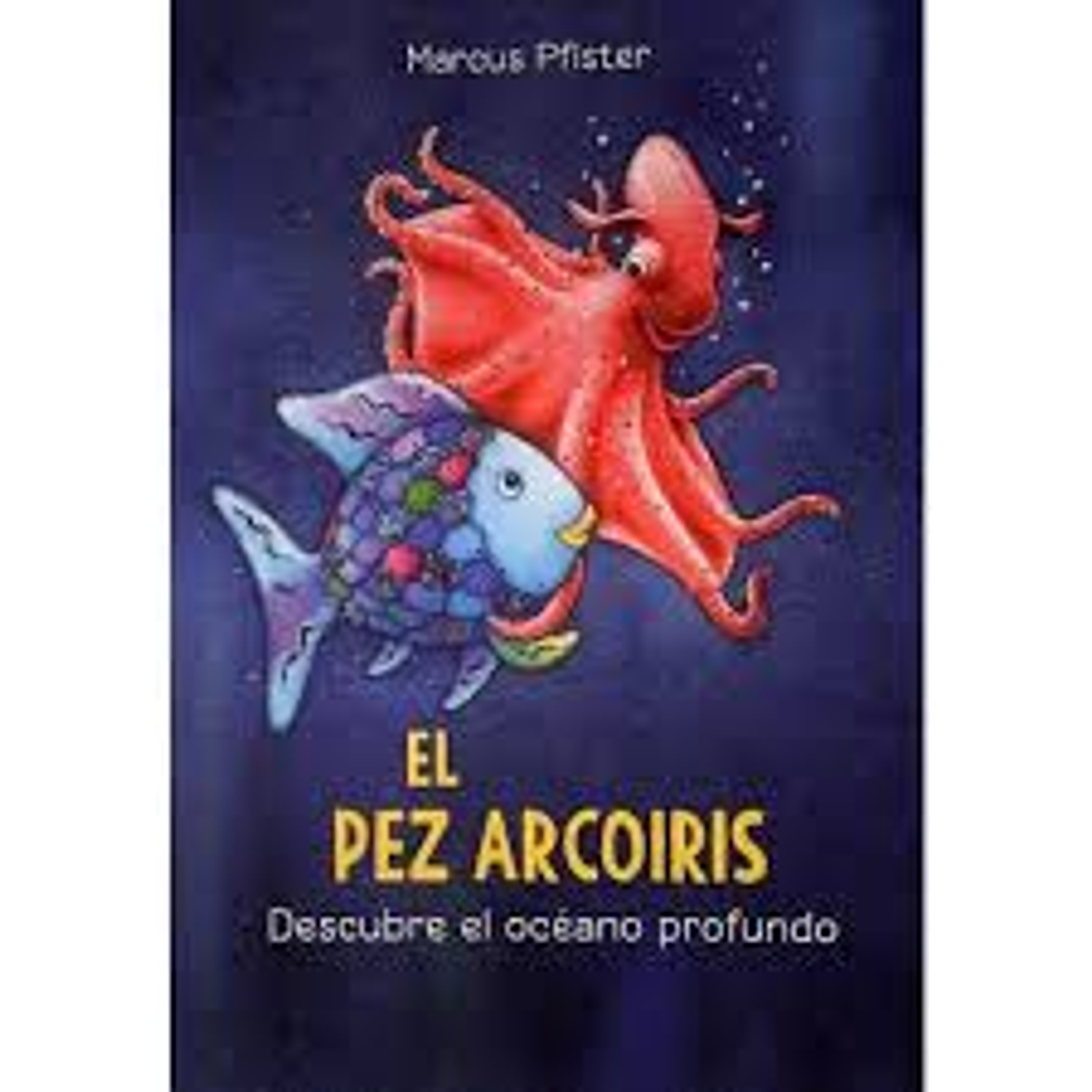  El Pez Arcoiris Descubre El Oceano Profundo