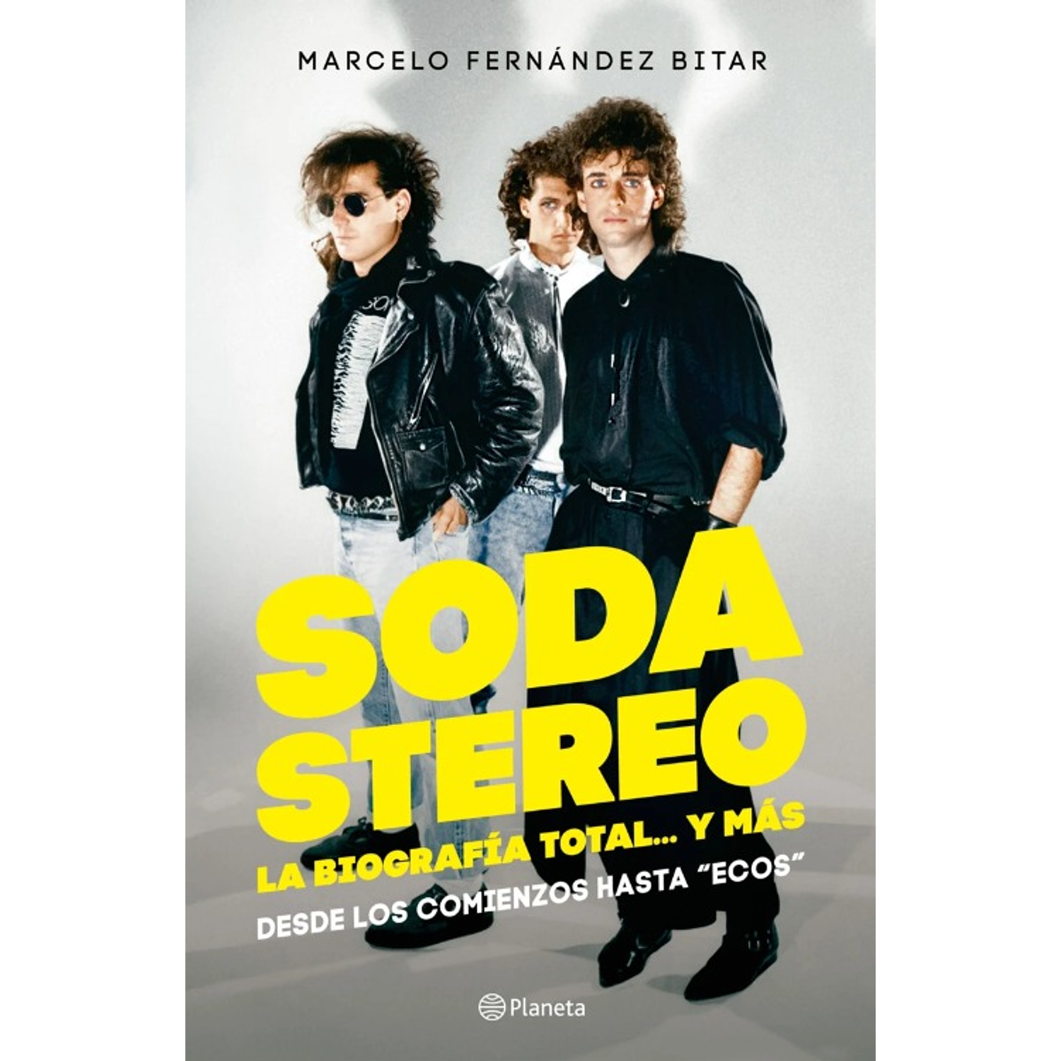 Soda Stereo La Biografía Total Y Mas